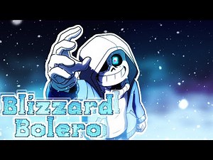 BLIZZARD BOLERO -Dusttale The Genocides End REMIX-