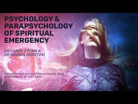 The Psychology and Parapsychology of Spiritual Emergency