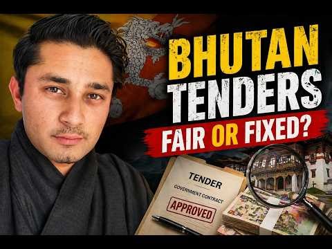 Bhutan’s Tendering System: Where Does the Money Go?