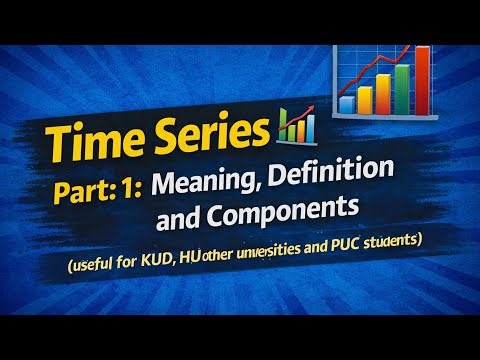 Time Series Meaning & Components | Trend, Seasonal, Cyclical, Irregular|Kannada |English 