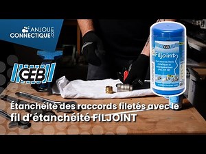 Tutoriel : L’étanchéité des raccords filetés en plastique ou en métal avec FILJOINT de Geb