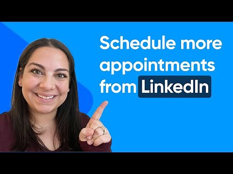 How to Book Appointments on LinkedIn With Calendly