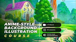 Anime and Ghibli-Style Background Illustration Course