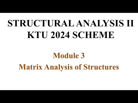 Structural Analysis 2| KTU 2019 scheme | module 3| flexibility method