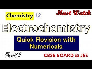 Electrochemistry Quick Revision Short Notes Chemistry 12 Unit 3 with Numericals Part 1