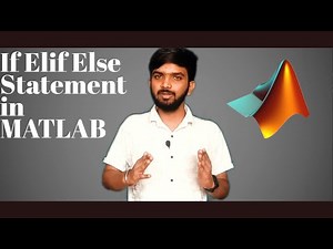 #20 MATLAB Tutorial for Beginners | If Elseif Else Statement in MATLAB | Branching