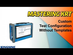 MASTERING KRT: Custom Test Configuration Without Templat