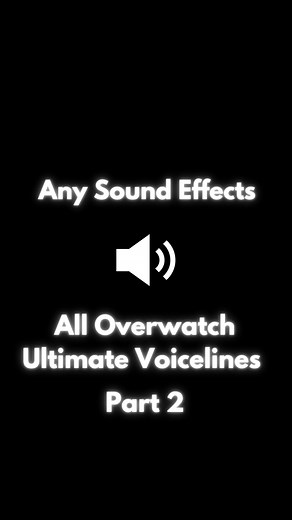 All Overwatch Ultimate Voicelines Part 2 #anysoundeffects #overwatch #overwatchsound #overwatchvoicelines #overwatch2
