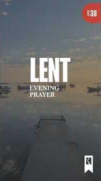 Lent Friday Evening Prayer Gospel of John 15:18 Song Its Your Blood
