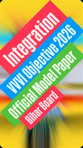 Ravishankar Sir on Instagram: "Integration Most Important Objective 🤔 Class 12 Maths Official Model Paper For Bihar Board Exam 2026 😱🔥 … #official #biharboard #objective #integration #RavishankarSir 🔥 Bihar Board Exam 2026 – FUTURE TOPPERS ke liye BIG UPDATE! 🔥 📚 Jo students Bihar Board Exam 2026 dene wale hain, 👉 Ravishankar Sir YouTube Channel par 🕖 Daily sham 7 baje LIVE Class chal rahi hai 💯 ✅ LIVE join karke pure JOSH ke sath padhayi suru karen 📲 Mathematics Campus App abhi DOWNLO
