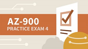 Practice Exam 4 for Microsoft Azure Fundamentals (AZ-900) Online Class | LinkedIn Learning, formerly Lynda.com
