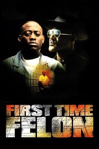 Stream First Time Felon (1997): Find it on Netflix, Prime Video, Hulu & more