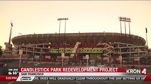 A look at redevelopment plans for former Candlestick Park site