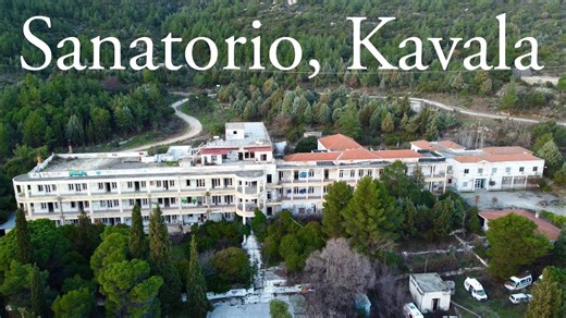 Kavala mystery: The story behind the abandoned Sanatorio