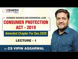 Consumer Protection Act (CPA), 2019 | Ammended Lecture-1(Latest)| CS Executive Group-2 | CS Vipin