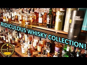 Ridiculous whisky collection - August 2019 update