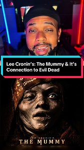 Lee Cronin’s: The Mummy & It’s Connection to Evil Dead #TheMummy #LeeCronin #EvilDead #Egyptian #Horror