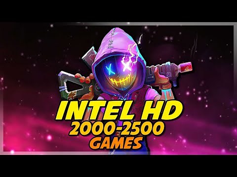 Best Top 20 Games With Intel HD Graphics 2000/2500