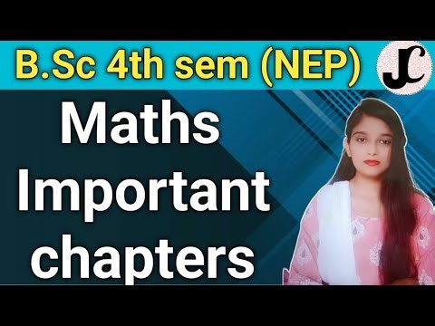 B.Sc 4th sem Maths (Important Chapters) || By Jyoti Chaudhary ✍️✍️