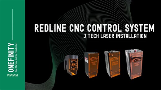 Onefinity CNC with Redline CNC Control System J Tech Laser Setup and Configuration