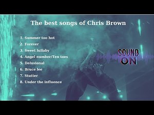 Chris Brown best songs