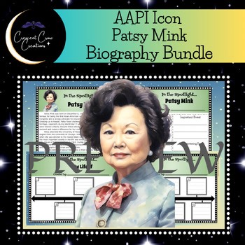 Patsy Mink AAPI Biography Research Bundle | Timeline & Graphic Organizers