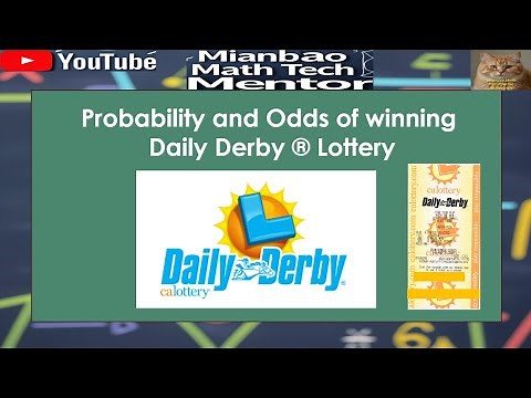 Math Made Easy for Daily Derby lottery (by California Lottery Company): winning lottery game odds