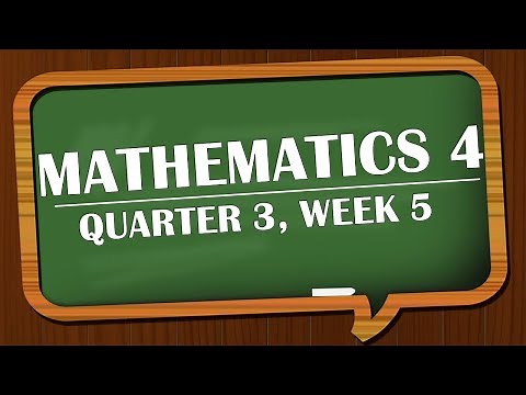 MATHEMATICS 4 QUARTER 3 (WEEK 5)