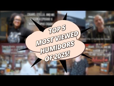 Cigars, Stella, and Me - Most Viewed Humidors Of 2025! #cigarlife #top5 #rating #humidor #review