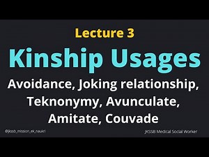 Kinship Usages in Kinship system #avoidance #teknonymy, #avunculate, #amitate #upscsociology