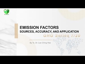GHG Series 7 /20: Emission Factors: Sources, Accuracy, and Application