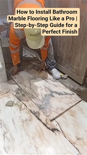 How to Install Bathroom Marble Flooring Like a Pro | Step-by-Step Guide for a Perfect Finish