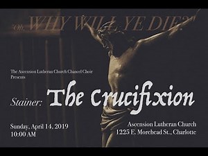 Passion Oratorio: "The Crucifixion" by John Stainer