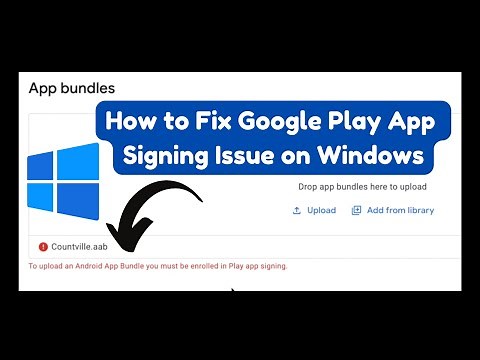How to fix "To Upload an Android App Bundle you must be enrolled in Play App Signing" on Windows