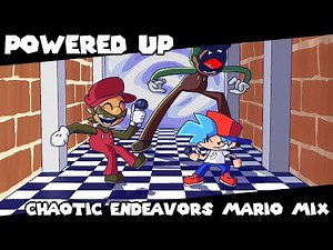 Powered Up - Chaotic Endeavors Mario Mix (Ft. Deltom & Joker) (+FLP)