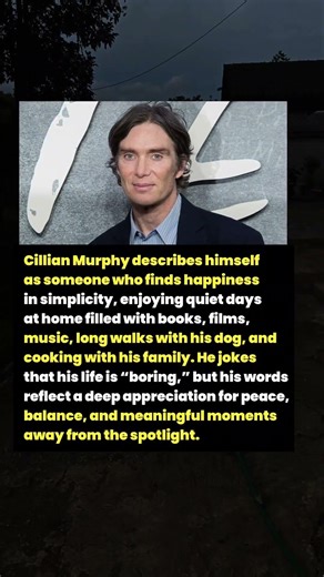 Why Cillian Murphy Loves a Simple, “Boring” Life