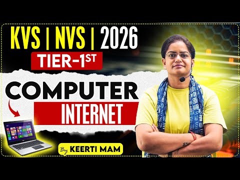 KVS | NVS | TIER-I | 2026 | COMPUTER | ONE-SHOT | TOP-100 | BY KEERTI MAM