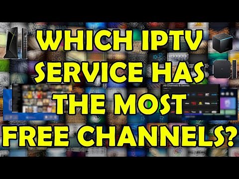 ✅ Which IPTV Service has the most Channels? ✅