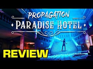 Propagation Paradise Hotel Review - The Scariest VR Survival Horror of 2023?