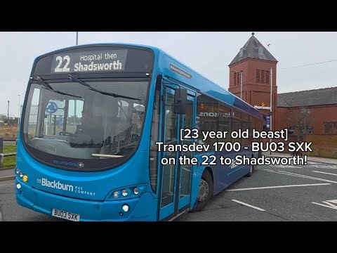 [SOON TO BE WITHDRAWN] Transdev 1700 - BU03 SXK on the 22 to Shadsworth!