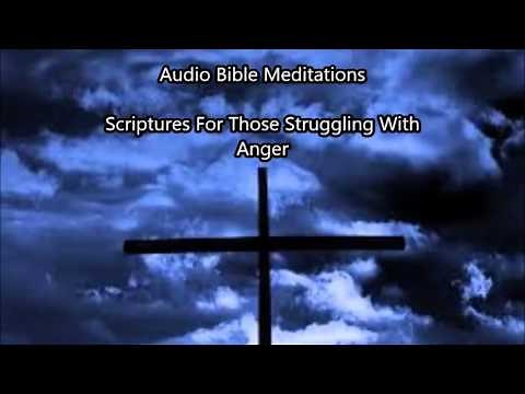 Bible Scriptures For Those Struggling With Anger (Audio)