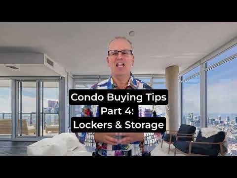 Buying a Condo Tips - Pt. 4 | Lockers & Storage Mistakes To Avoid