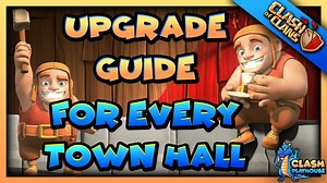 Upgrade Order, guide for all TH's | Clash of Clans by Clash Playhouse