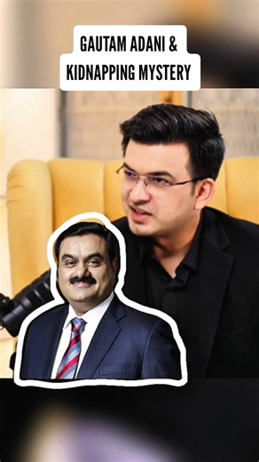 Gautam Adani & The Kidnapping Mystery😱 #podcast #mystery
