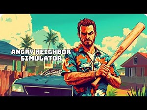Angry Neighbour Simulator PS4/PS5: Gameplay