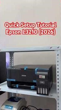 Quick Setup Tutorial Epson L3210 (2026)