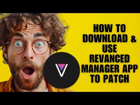 New! How To Download & Use Revanced Manager App To Patch (App Setup Guide)