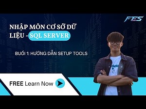 SQL Server - Introduction to Database - Session 1: SQL Server installation guide - SSMS