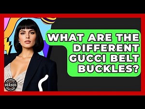 What Are The Different Gucci Belt Buckles? - Designer Brands Spotlight