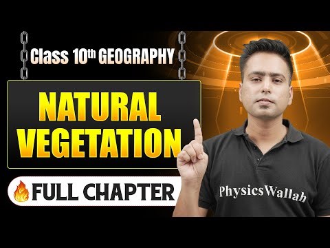 Natural Vegetation Complete Chapter in One Shot | Class 10 History ICSE Board